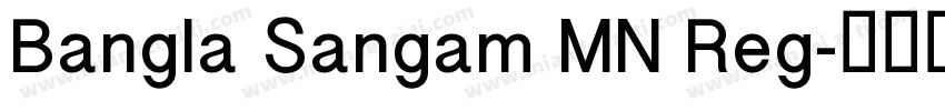 Bangla Sangam MN Reg字体转换